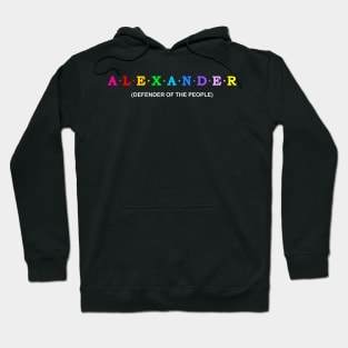 Alexander - Defender of The People. Hoodie